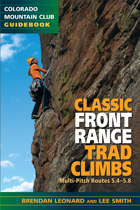 Cover image for book Classic Front Range Trad Climbs: Multi-Pitch Routes 5.4-5.8