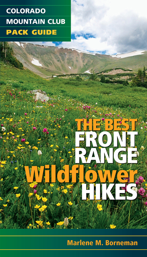 Cover image for book The Best Front Range Wildflower Hikes