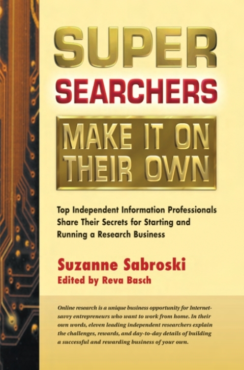 Cover image for book Super Searchers Make It on Their Own