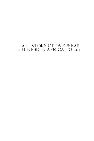 A History of Overseas Chinese in Africa to 1911