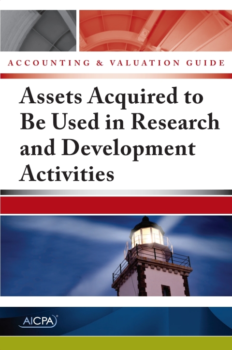 Cover image for book Accounting and Valuation Guide Assets Acquired to Be Used in Research and Development Activities