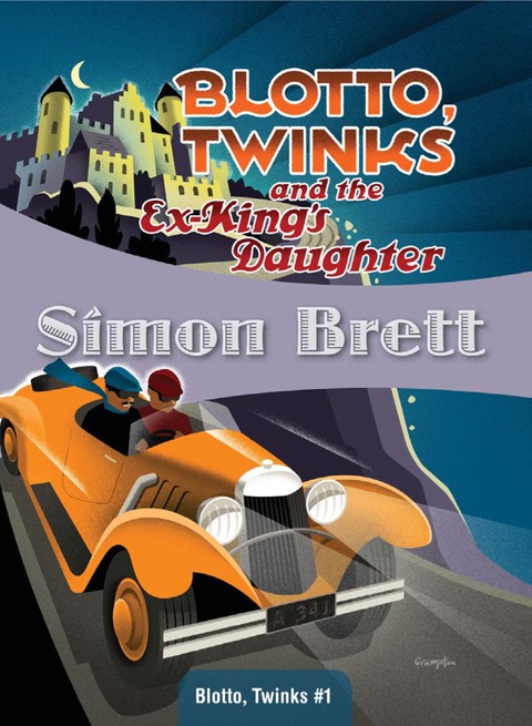Cover image for book Blotto, Twinks and the Ex-King's Daughter