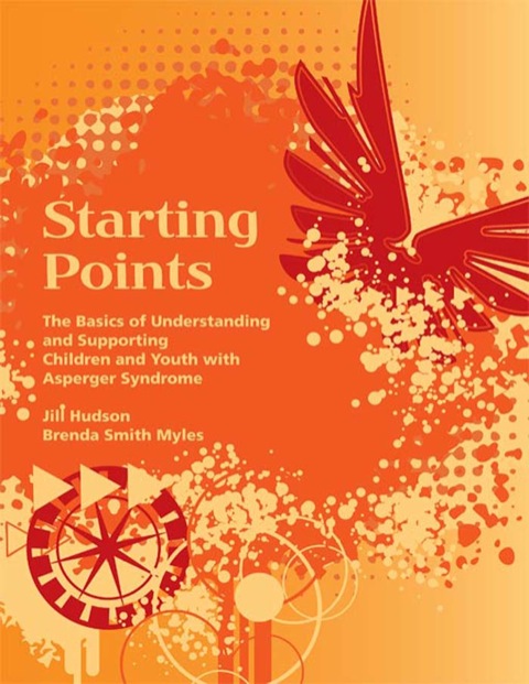 Cover image for book Starting Points: The Basics of Understanding and Supporting Children and Youth with Asperger Syndrome