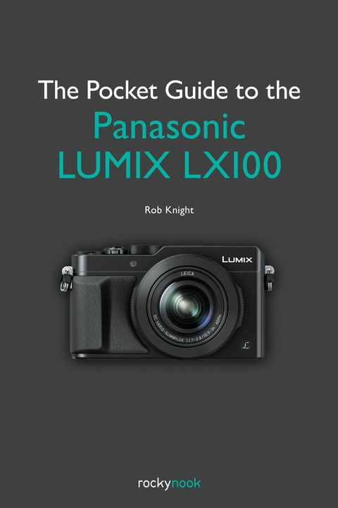 Cover image for book The Pocket Guide to the Panasonic LUMIX LX100