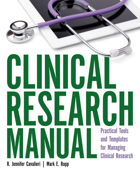 Cover image for book Clinical Research Manual: Practical Tools and Templates for Managing Clinical Research