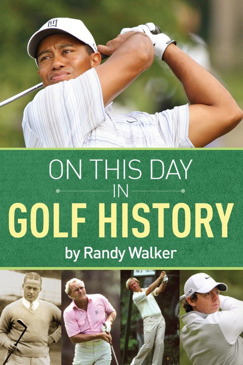 Cover image for book On This Day In Golf History: A Day-by-Day Anthology of Anecdotes and Historical Happenings