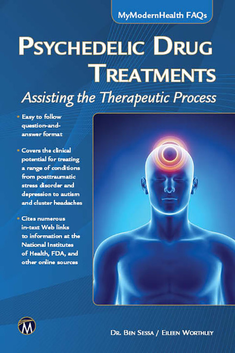 Psychedelic Drug Treatments: Assisting the Therapeutic Process 