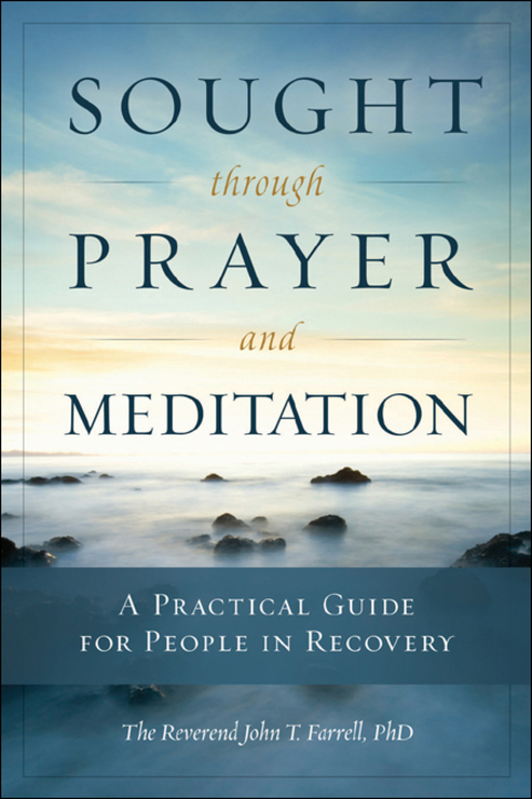 Sought through Prayer and Meditation 