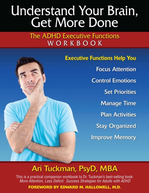 Understand Your Brain, Get More Done 