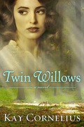 Twin Willows - Kay Cornelius