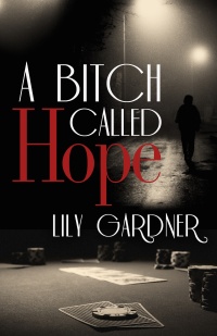 Cover image: A Bitch Called Hope 9781938120978