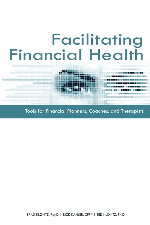 Cover image for book Facilitating Financial Health: Tools for Financial Planners, Coaches, and Therapists
