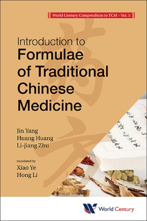 Cover image for book World Century Compendium To Tcm - Volume 5: Introduction To Formulae Of Traditional Chinese Medicine