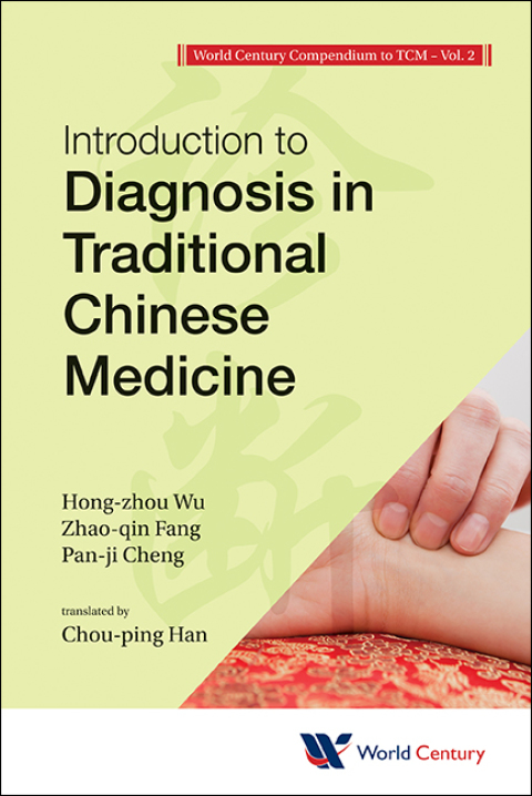 Cover image for book World Century Compendium To Tcm - Volume 2: Introduction To Diagnosis In Traditional Chinese Medicine