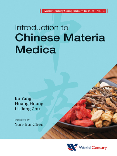Cover image for book World Century Compendium To Tcm - Volume 3: Introduction To Chinese Materia Medica