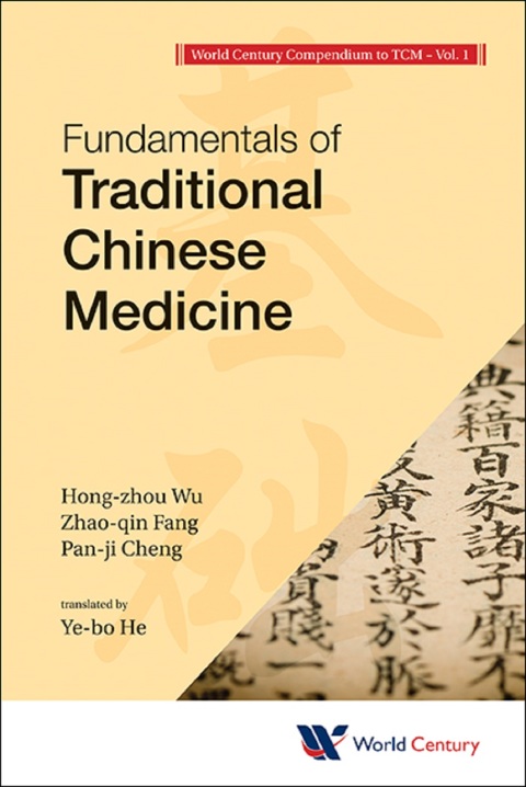 Cover image for book World Century Compendium To Tcm - Volume 1: Fundamentals Of Traditional Chinese Medicine
