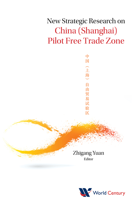 Cover image for book New Strategic Research on China (Shanghai) Pilot Free Trade Zone