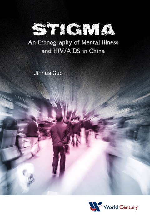 Cover image for book Stigma: An Ethnography of Mental Illness and HIV/AIDS in China