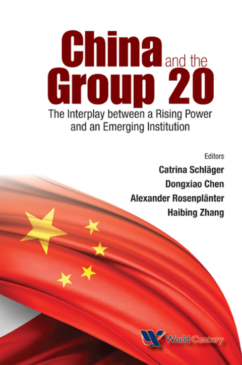 Cover image for book China and the Group 20: The Interplay between a Rising Power and an Emerging Institution