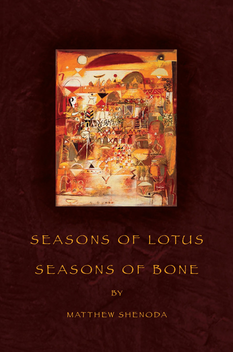 Seasons of Lotus, Seasons of Bone 