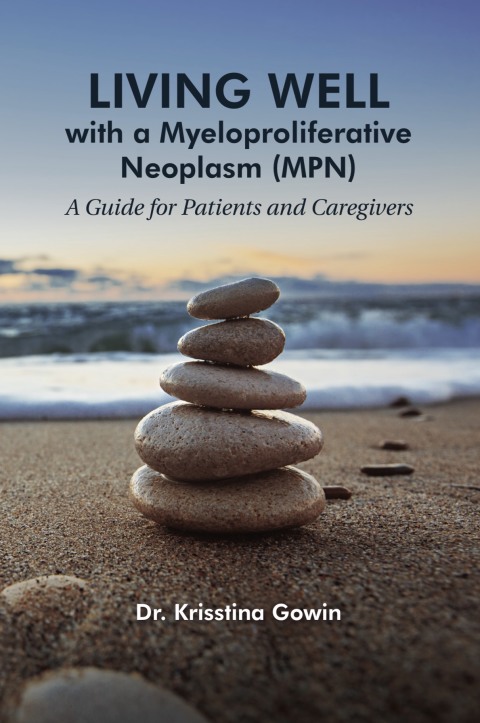 Cover image for book Living Well with a Myeloproliferative Neoplasm (MPN)