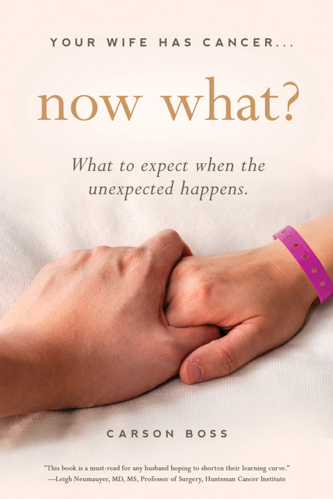 Cover image for book Your Wife Has Cancer . . . Now What?