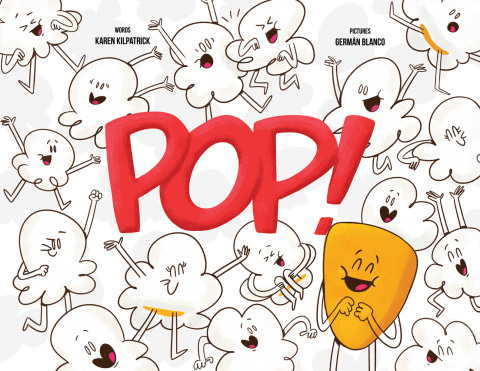 Cover image for book Pop!: Otto, the Kernel Who Didn't Pop Kids Self-Acceptance, Self Esteem Book Ages 3+, Illustrated SEL Picture Book To Read Aloud for Storytime