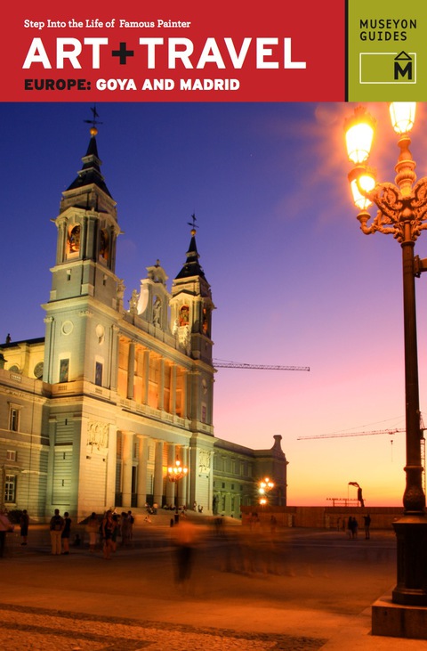 Cover image for book Art + Travel Europe Goya and Madrid