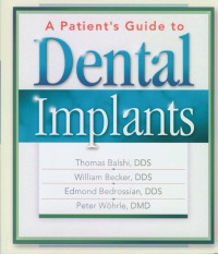 صورة الغلاف: A Patient's Guide to Dental Implants 9781886039650