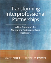 Titelbild: Transforming Interprofessional Partnerships: A New Framework for Nursing and Partnership-Based Health Care 9781938835261
