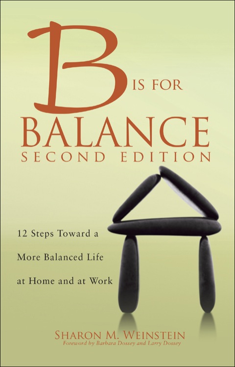 Cover image for book B is for Balance A Nurse’s Guide to Caring for Yourself at Work and at Home, Second Edition