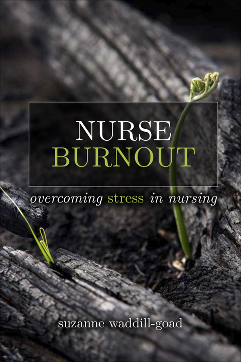 Cover image for book Nurse Burnout: Overcoming Stress in Nursing