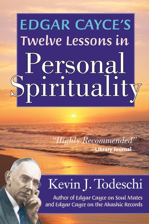 Cover image for book Edgar Cayce's Twelve Lessons in Personal Spirituality