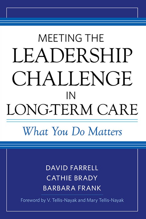Cover image for book Meeting the Leadership Challenge in Long-Term Care: What You Do Matters