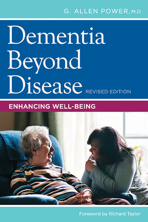 Cover image for book Dementia Beyond Disease: Enhancing Well-Being Revised Edition