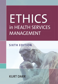 Cover image: Ethics in Health Services Management 6th edition 9781938870798