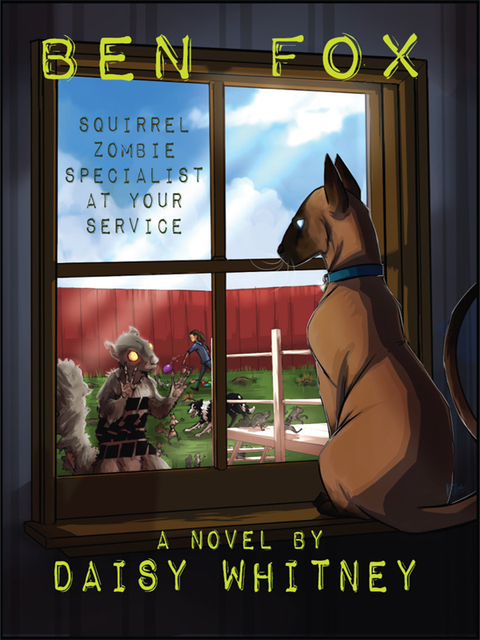 Cover image for book Ben Fox: Squirrel Zombie Specialist at Your Service