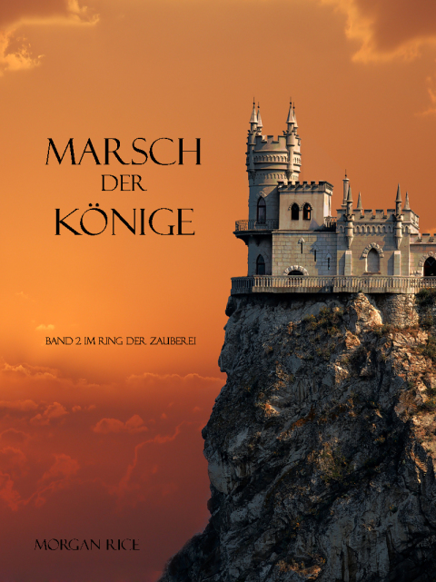 Cover image for book MARSCH DER KÖNIGE (Band 2 im Ring der Zauberei)