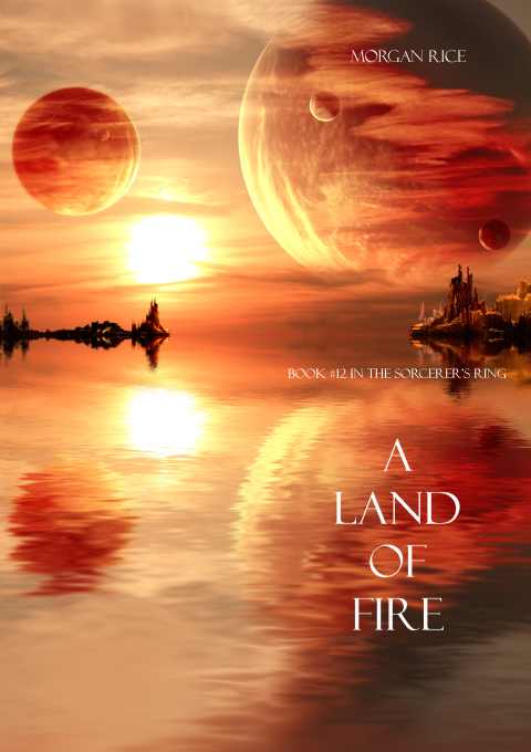 Cover image for book A Land of Fire (Book #12 in the Sorcerer's Ring)