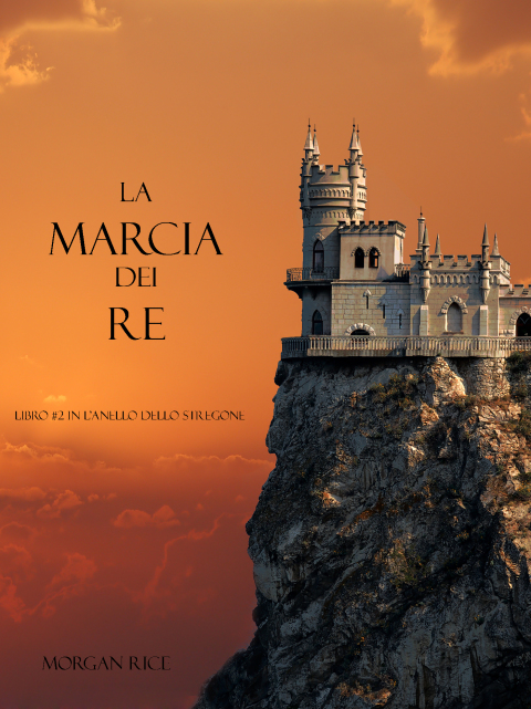 Cover image for book La Marcia Dei Re (Libro #2 In L’Anello Dello Stregone)