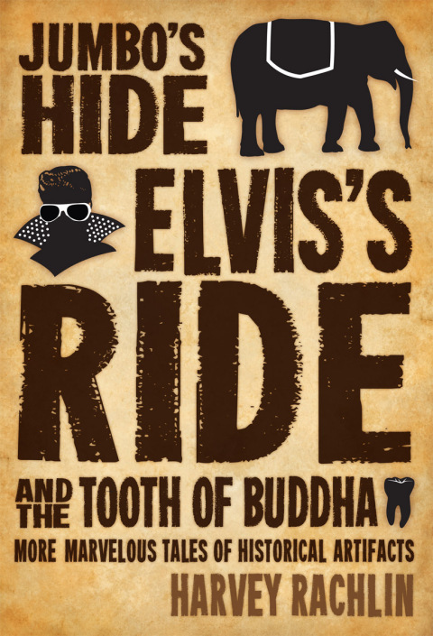 Cover image for book Jumbo's Hide, Elvis's Ride, and the Tooth of Buddha