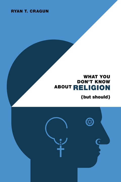 Cover image for book What You Don't Know About Religion (but Should)