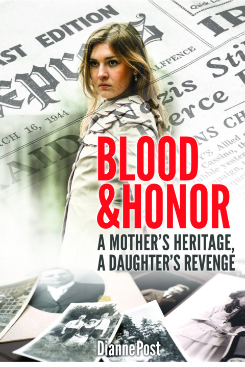 Cover image for book Blood and Honor:  A Motherâs Heritage, A Daughterâs Revenge