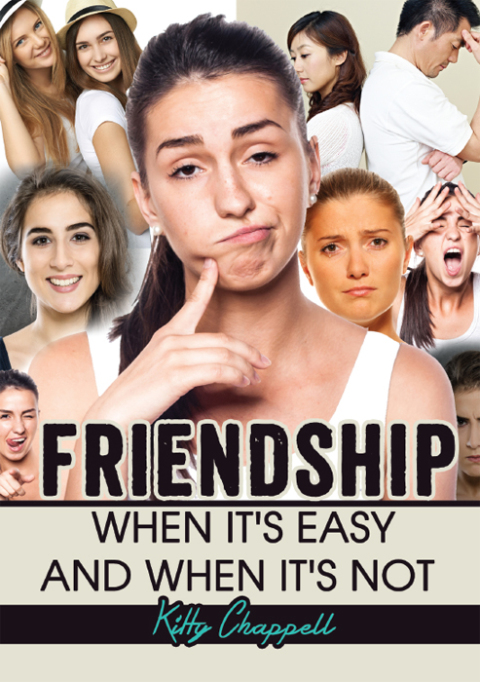 Cover image for book FRIENDSHIP: When It's Easy and When It's Not