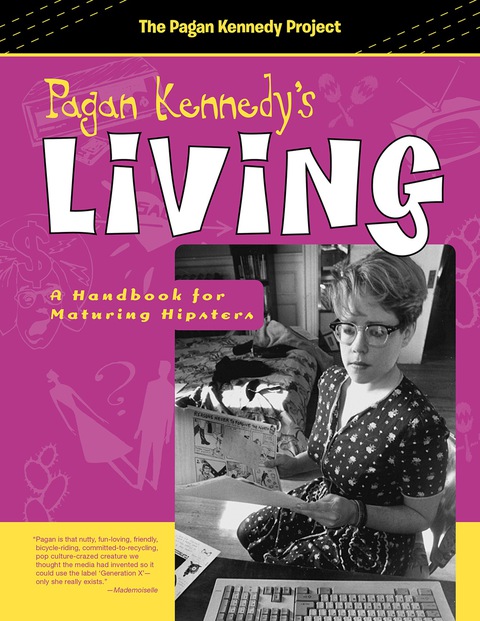 Cover image for book Pagan Kennedy's Living