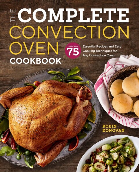 Cover image for book The Complete Convection Oven Cookbook