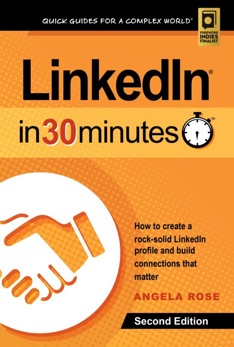 Cover image for book LinkedIn In 30 Minutes (2nd Edition): How to create a rock-solid LinkedIn profile and build connections that matter