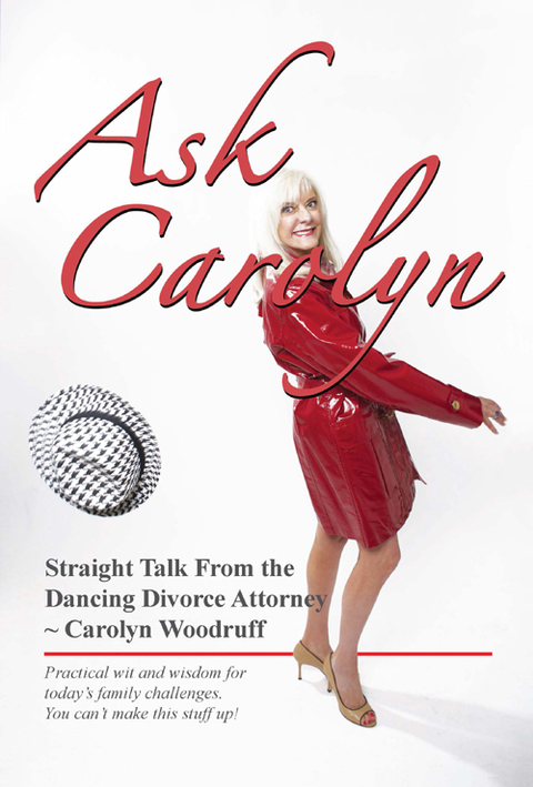 Cover image for book Ask Carolyn… Straight Talk from the Dancing Divorce Attorney