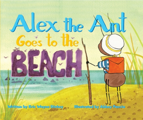 Cover image for book Alex the Ant Goes to the Beach