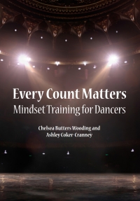 Cover image: Every Count Matters: Mindset Training for Dancers 1st edition 9781940067421